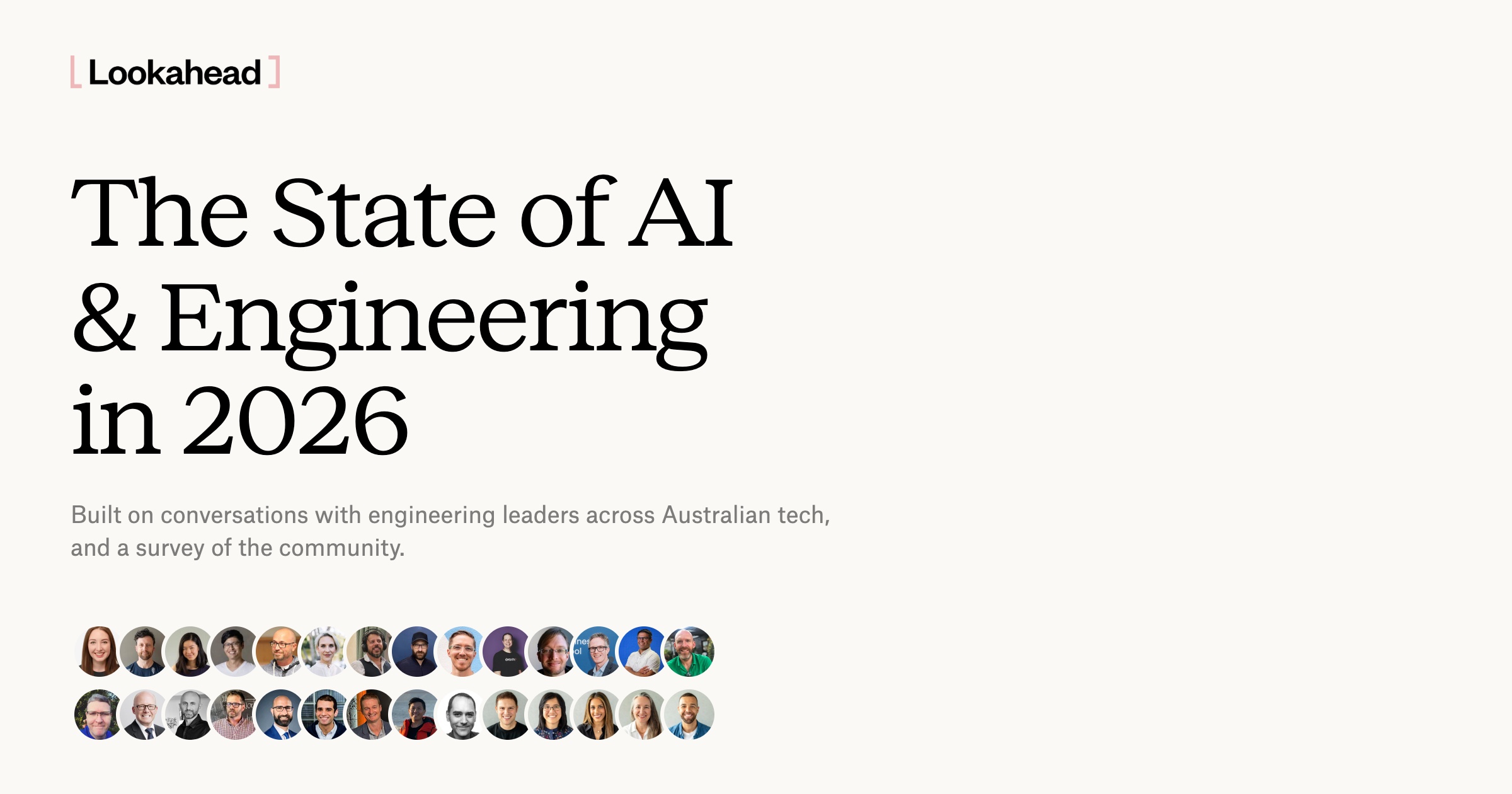 The State of AI & Engineering in 2026 — Lookahead original research, with rows of headshots of contributing engineering leaders